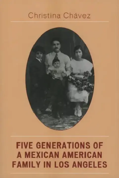 Cover of Five Generations of a Mexican American Family in Los Angeles