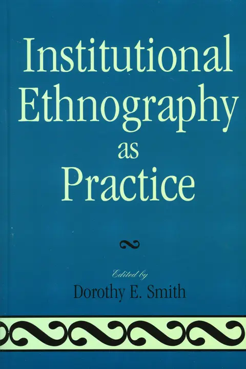 Cover of Institutional Ethnography as Practice