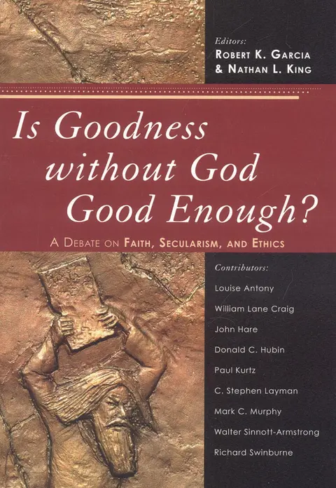 Cover of Is Goodness without God Good Enough?