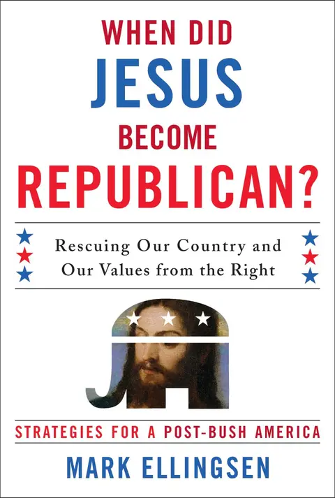 Cover of When Did Jesus Become Republican?