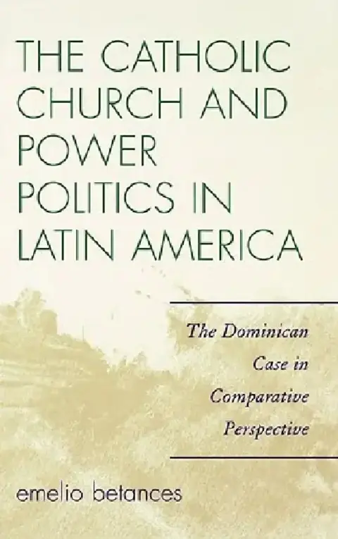 Cover of The Catholic Church and Power Politics in Latin America