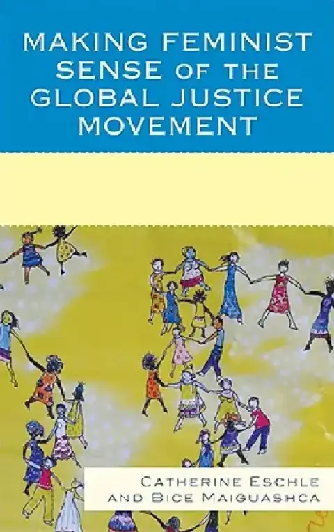 Cover of Making Feminist Sense of the Global Justice Movement