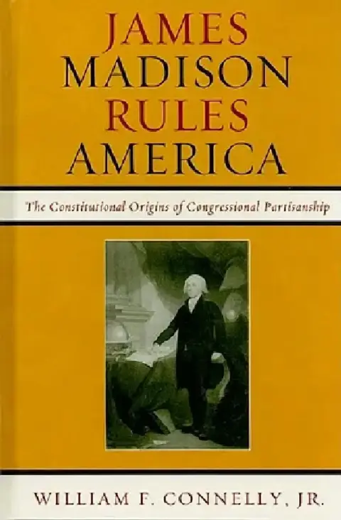 Cover of James Madison Rules America