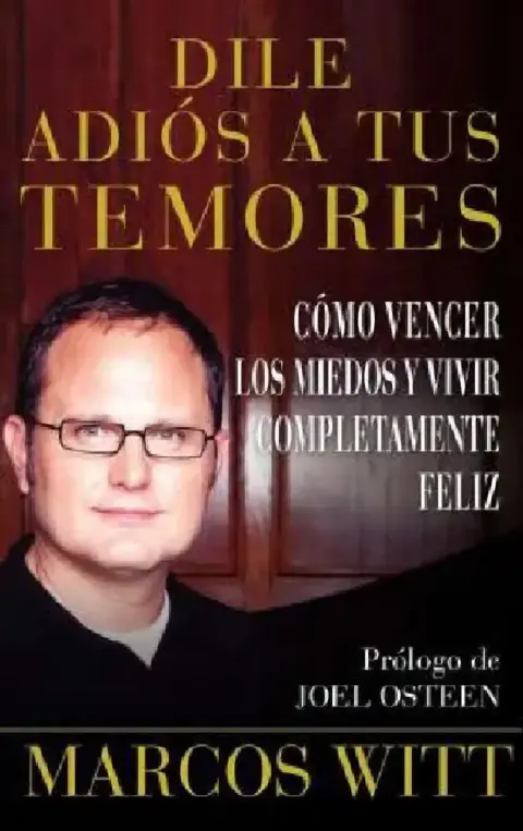 Cover of Dile Adiós a Tus Temores (How to Overcome Fear)