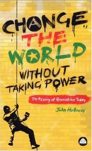 Cover of Change the World without Taking Power