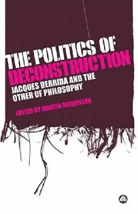 Cover of The Politics Of Deconstruction