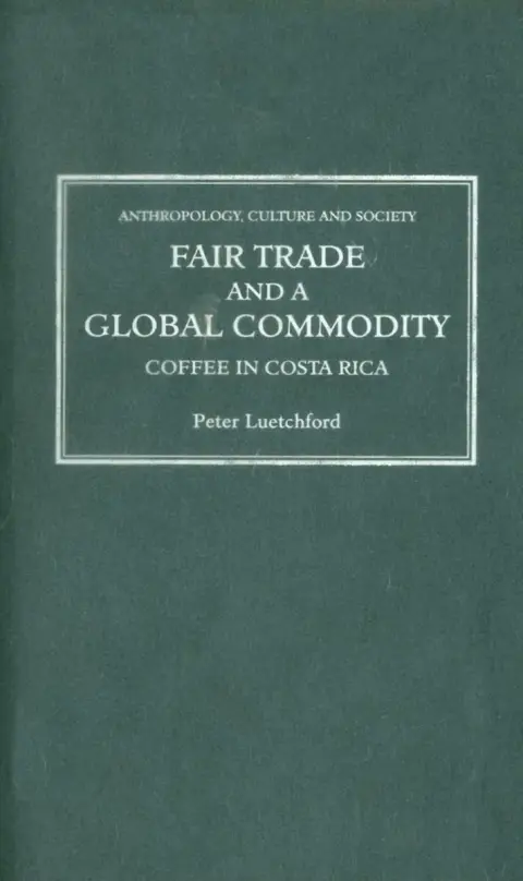 Cover of Fair Trade and a Global Commodity