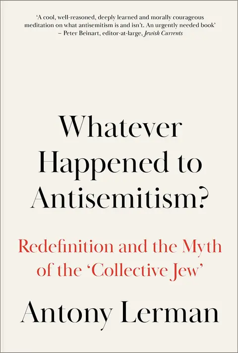 Cover of Whatever Happened to Antisemitism?