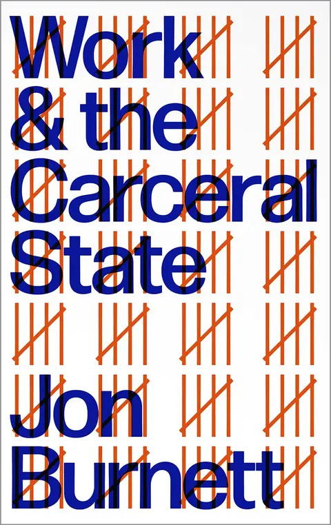 Cover of Work and the Carceral State