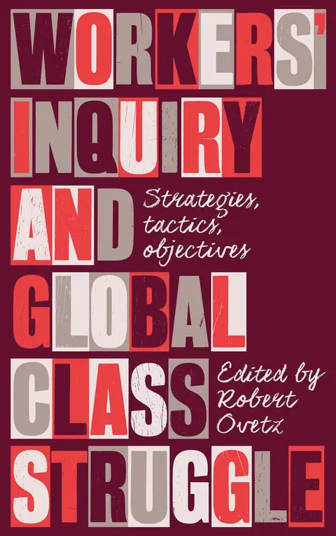 Cover of Workers' Inquiry and Global Class Struggle