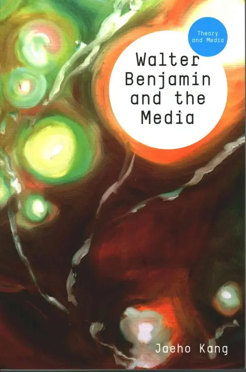 Cover of Walter Benjamin and the Media