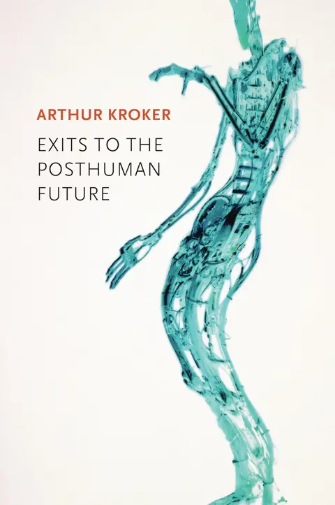 Cover of Exits to the Posthuman Future