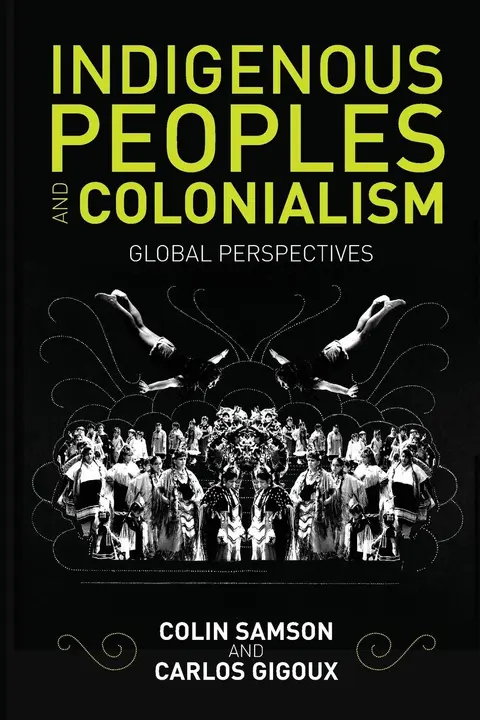 Cover of Indigenous Peoples and Colonialism