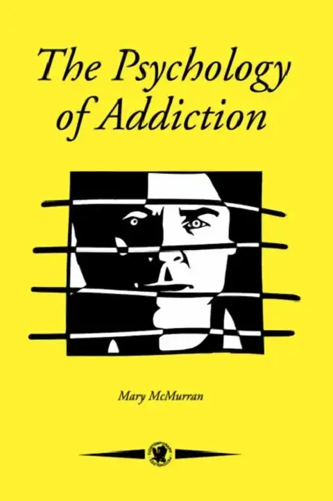 Cover of The Psychology Of Addiction