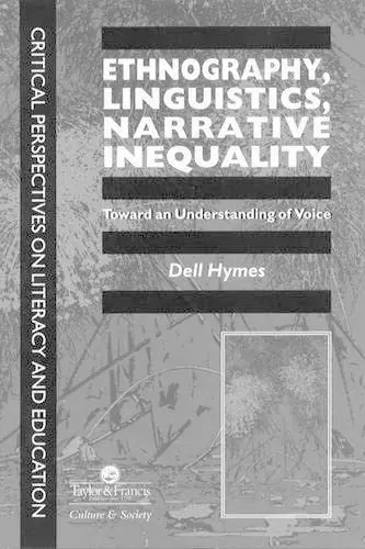 Cover of Ethnography, Linguistics, Narrative Inequality