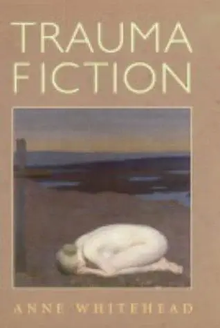 Cover of Trauma Fiction