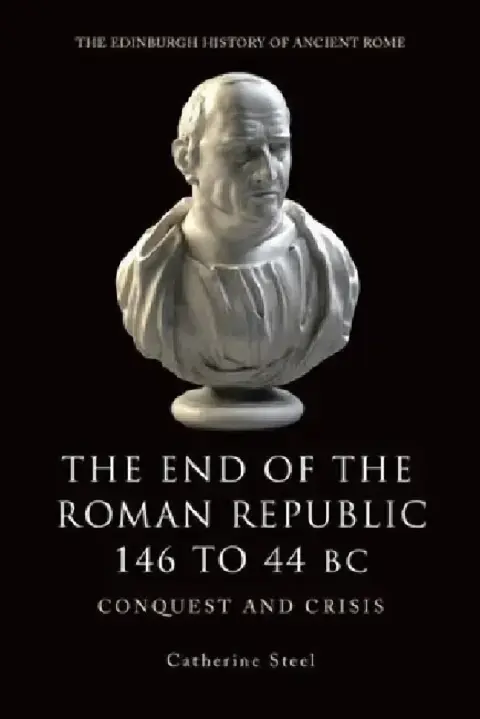 Cover of The End of the Roman Republic, 146 to 44 BC