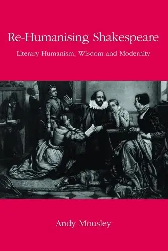 Cover of Re-humanising Shakespeare
