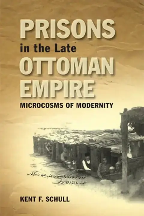 Cover of Prisons in the Late Ottoman Empire