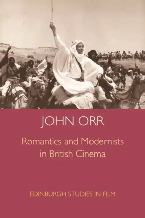 Cover of Romantics and Modernists in British Cinema