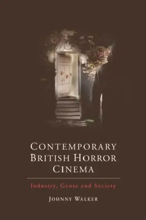 Cover of Contemporary British Horror Cinema