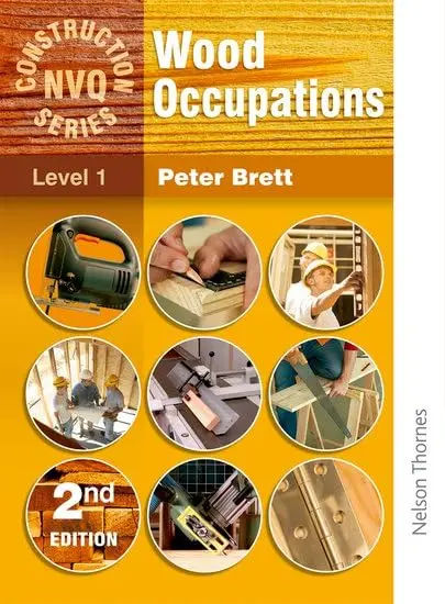 Cover of Wood Occupations 3rd Edition - NVQ Construction Series Level 1