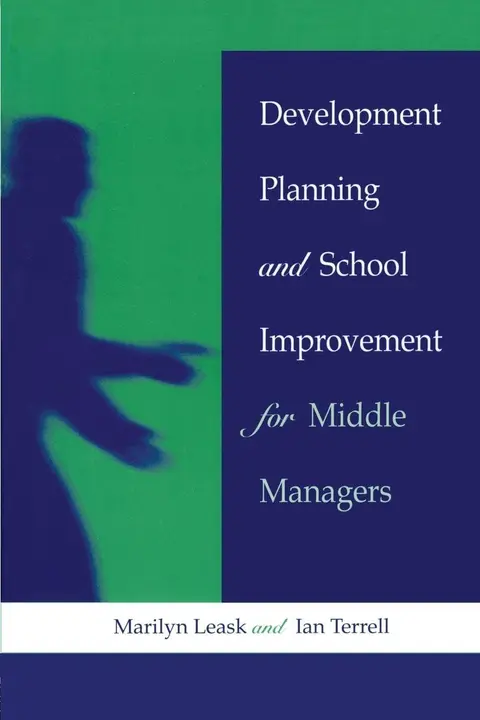Cover of Development Planning and School Improvement for Middle Managers