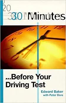 Cover of 30 Minutes Before Your Driving Test
