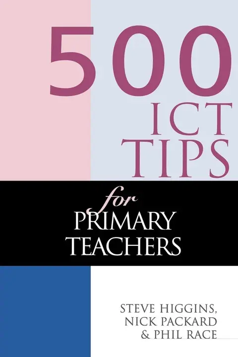 Cover of 500 Ict Tips for Primary Teachers