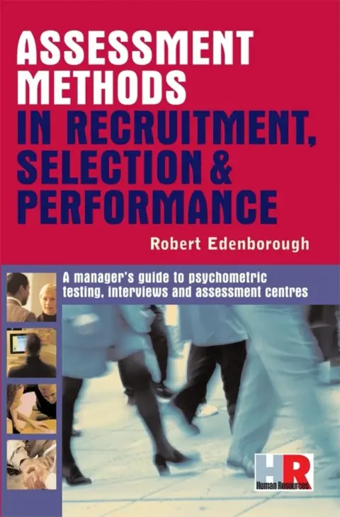Cover of Assessment Methods in Recruitment Selection and Performance
