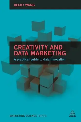 Cover of Creativity and Data Marketing