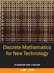 Cover of Discrete Mathematics for New Technology, Second Edition