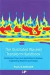 Cover of The Illustrated Wavelet Transform Handbook