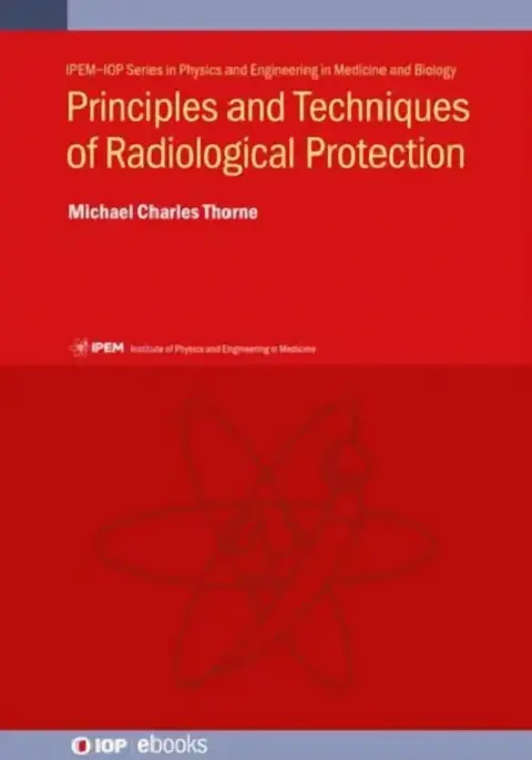 Cover of Principles and Techniques of Radiological Protection