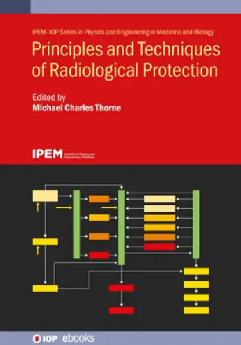 Cover of Principles and Techniques of Radiological Protection