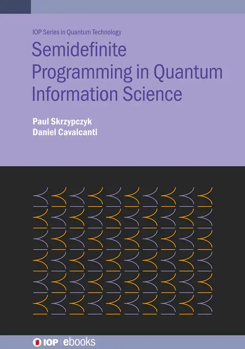 Cover of Semidefinite Programming in Quantum Information Science