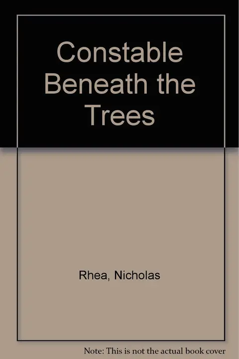 Cover of Constable Beneath the Trees