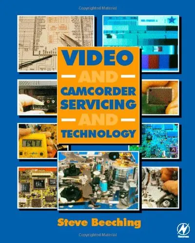 Cover of Video and Camcorder Servicing and Technology