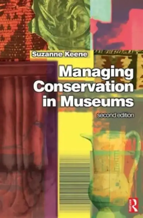 Cover of Managing Conservation in Museums