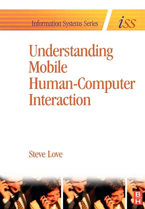 Cover of Understanding Mobile Human-Computer Interaction (Information Systems Series (ISS))