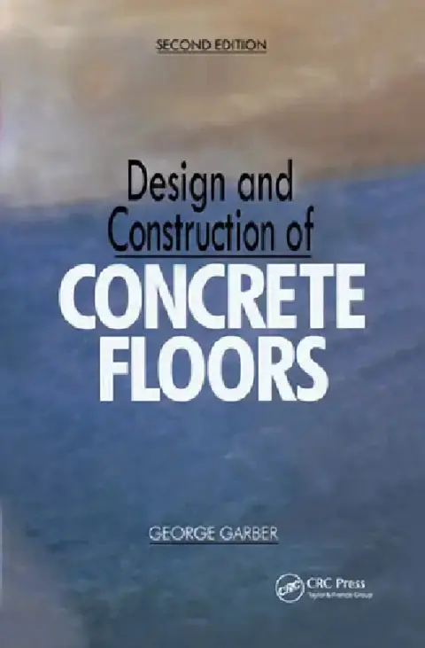 Cover of Design and Construction of Concrete Floors
