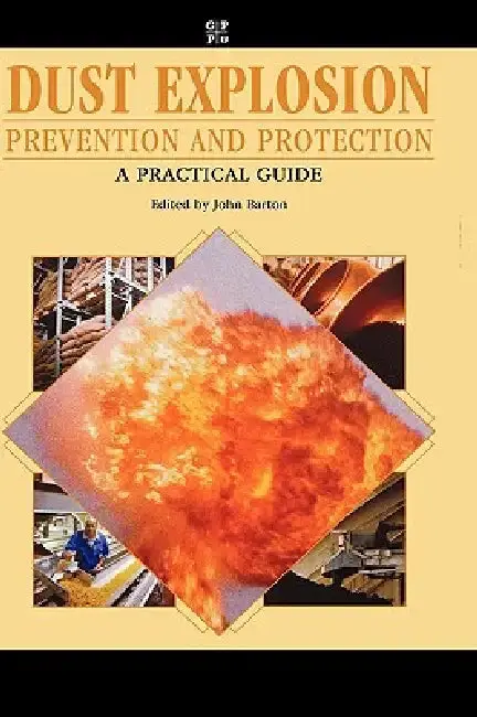 Cover of Dust Explosion Prevention and Protection