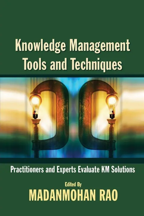 Cover of Knowledge Management Tools and Techniques