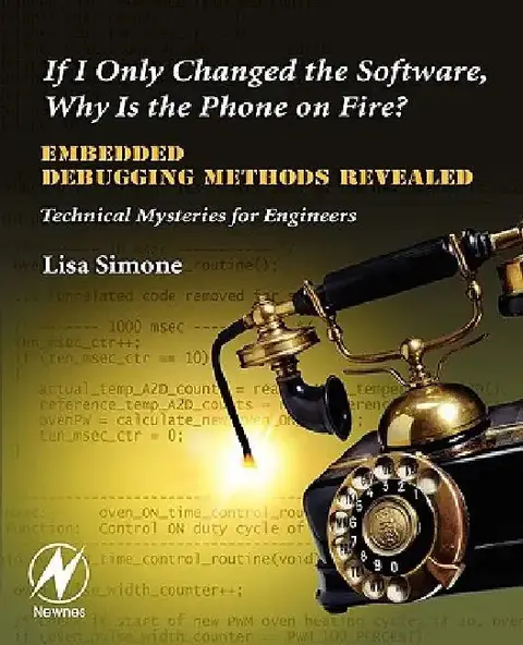 Cover of If I Only Changed the Software, Why is the Phone on Fire?