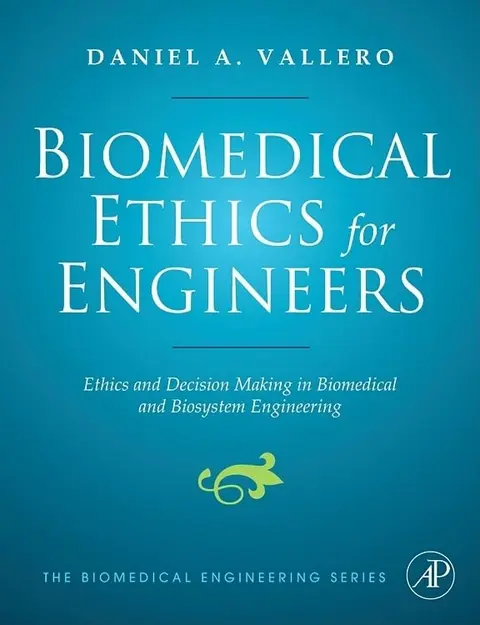 Cover of Biomedical Ethics for Engineers
