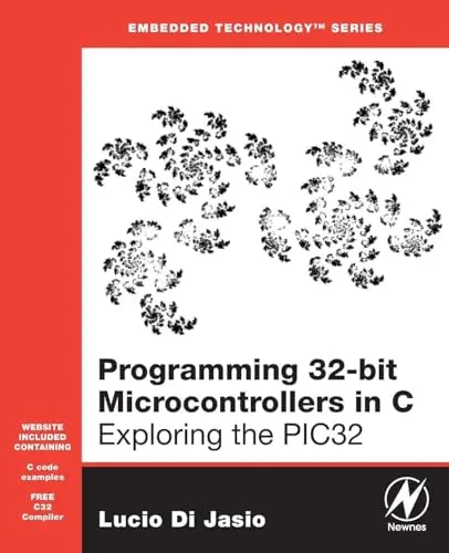 Cover of Programming 32-bit Microcontrollers in C
