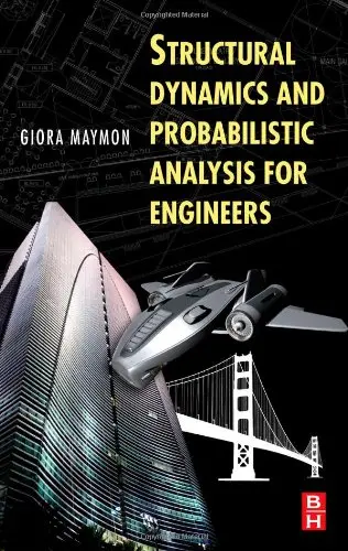 Cover of Structural Dynamics and Probabilistic Analysis for Engineers