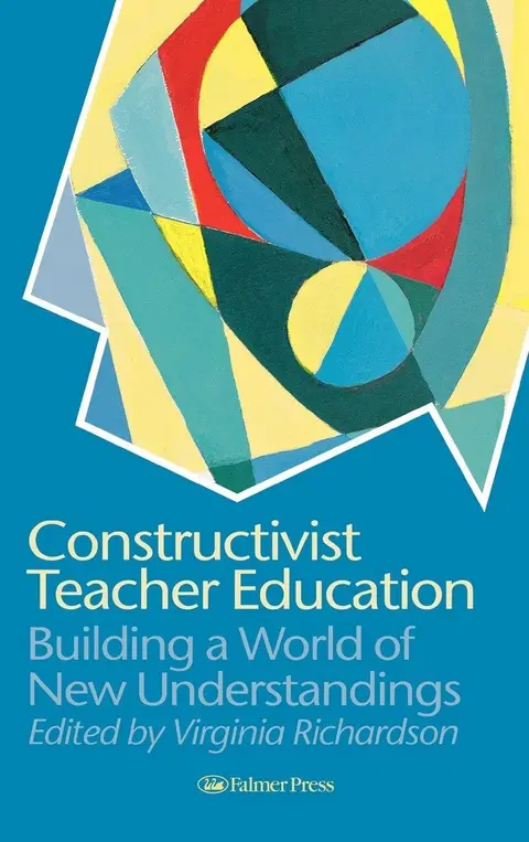 Cover of Constructivist Teacher Education