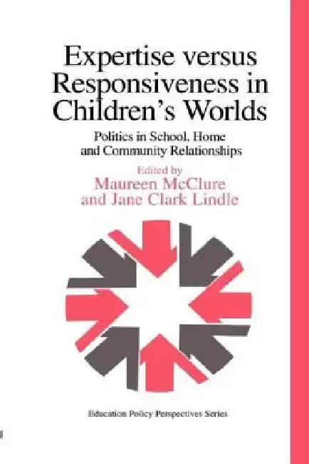 Cover of Expertise Versus Responsiveness In Children's Worlds