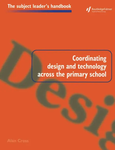 Cover of Coordinating Design and Technology Across the Primary School
